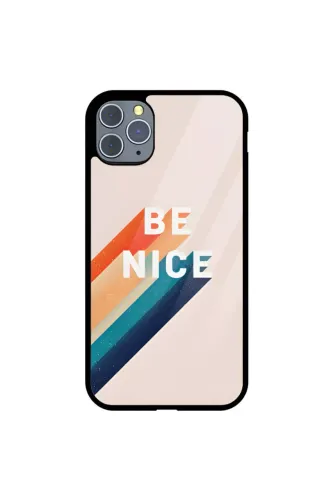 Be Nice Glass Case Cover for iphones