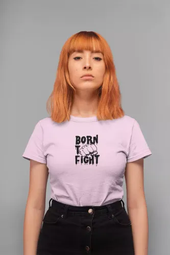 Born to Fight Women Half Sleeve T-Shirt
